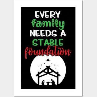 Every Family Needs A Stable Foundation Religious Christmas Posters and Art